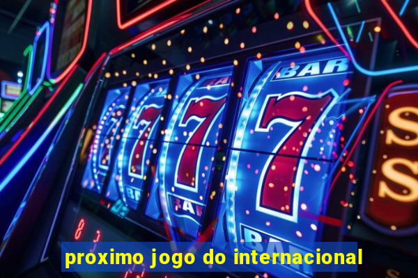 proximo jogo do internacional